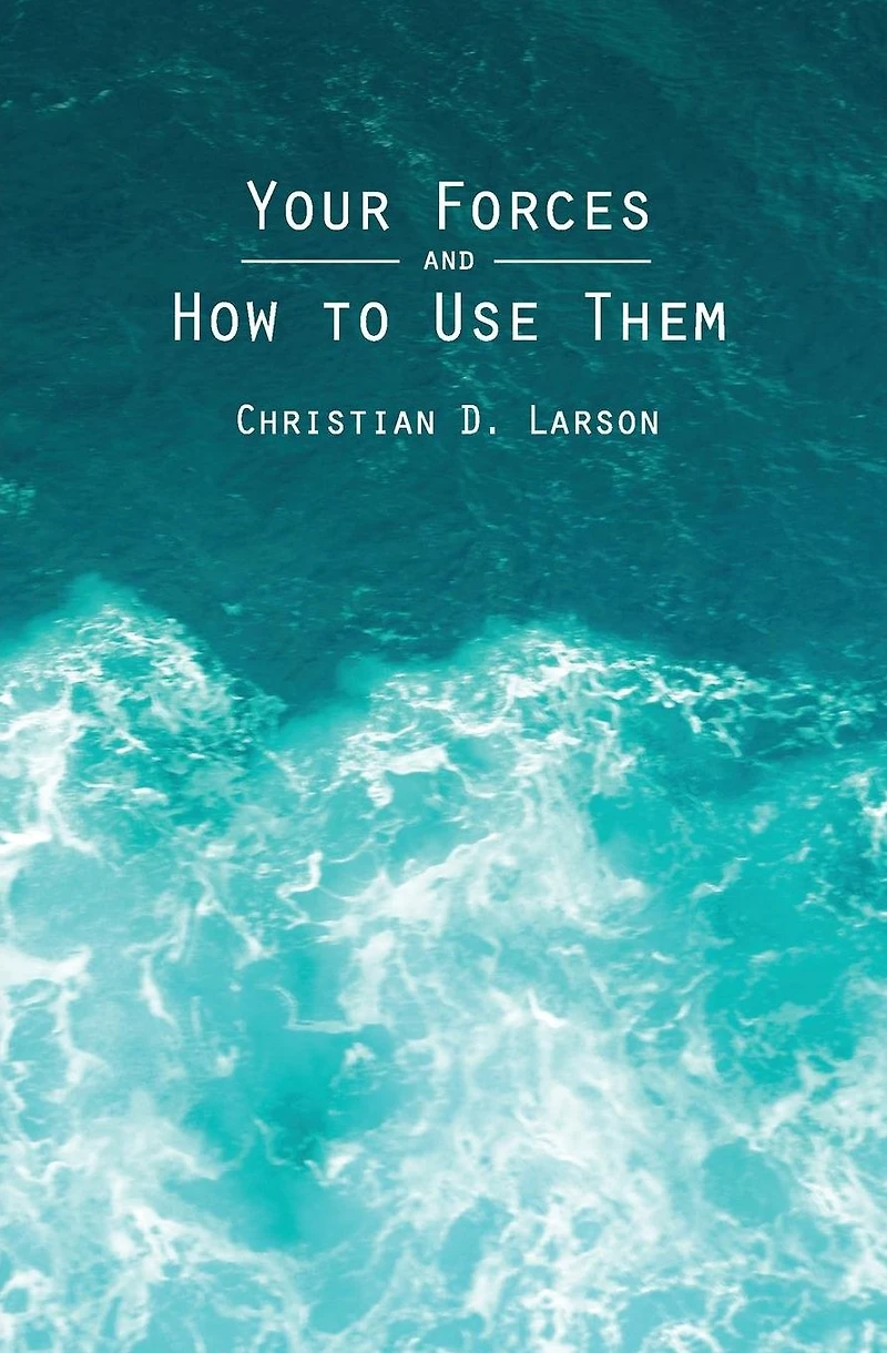 Your Forces and How to Use Them