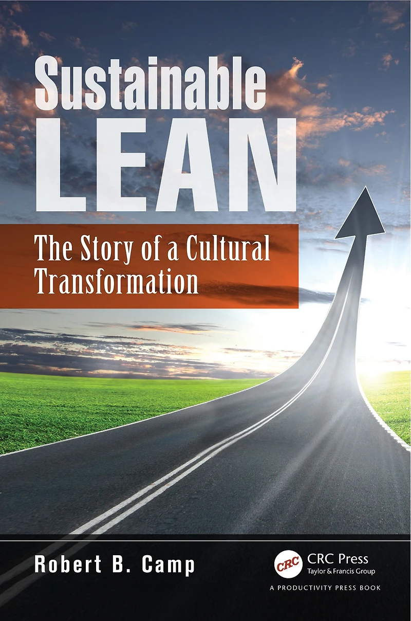 Sustainable Lean: The Story of a Cultural Transformation