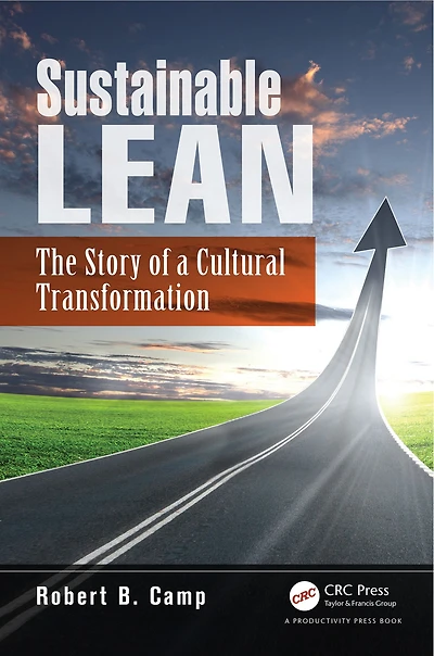 Sustainable Lean: The Story of a Cultural Transformation