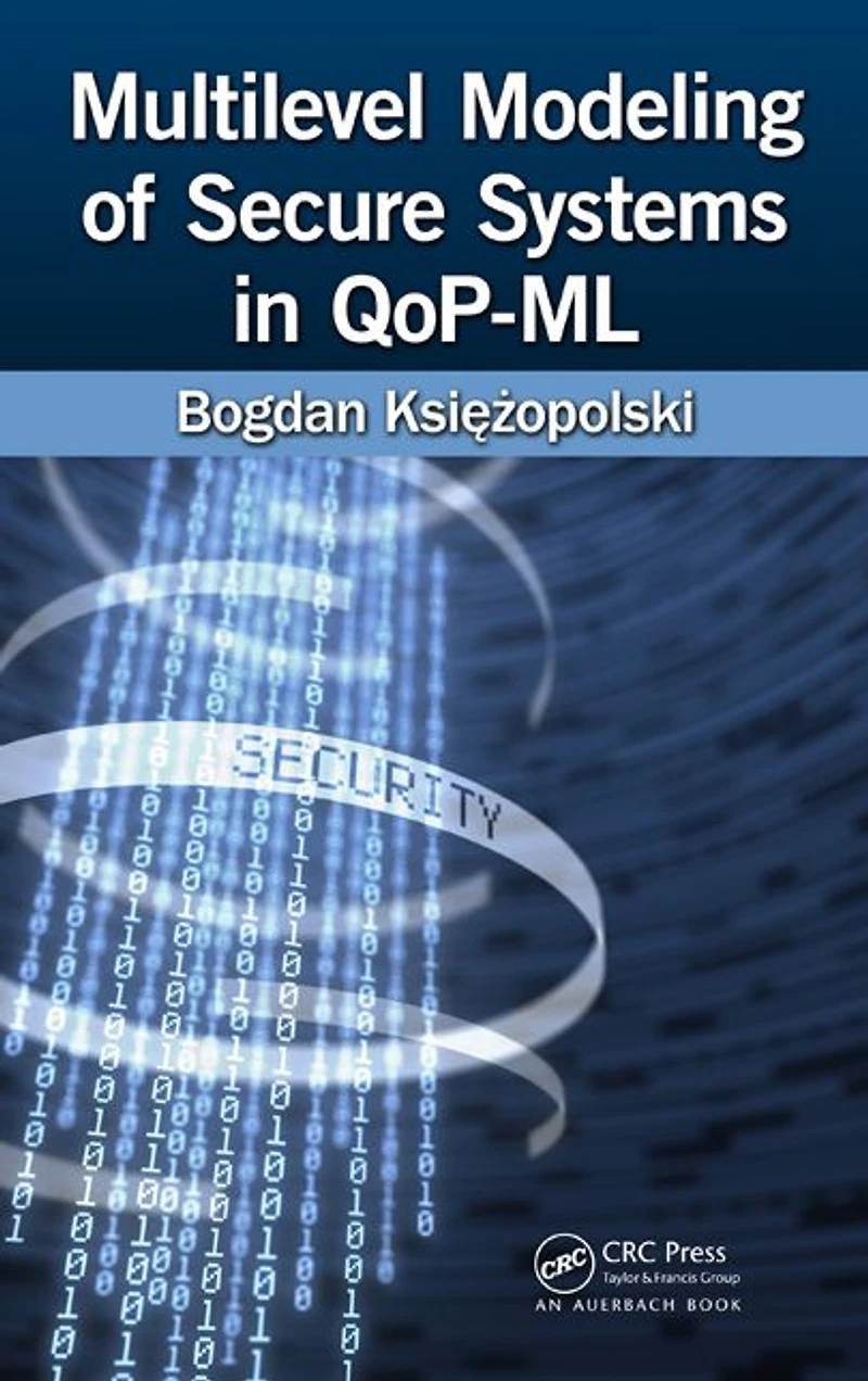 Multilevel Modeling of Secure Systems QoP-ML
