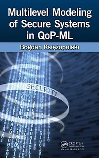 Multilevel Modeling of Secure Systems QoP-ML