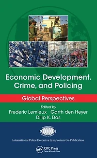 Economic Development, Crime, and Policing: Global Perspectives