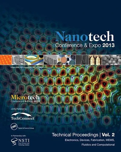 Nanotechnology 2013: Electronic Devices, Fabrication, MEMS, Fluidics and Computation Technical Proceedings of the 2013 NSTI Nanotechnology Conference and Expo (Volume 2)
