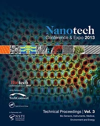 Nanotechnology 2013: Bio Sensors, Instruments, Medical, Environment and Energy Technical Proceedings of the 2013 NSTI Nanotechnology Conference and Expo (Volume 3)