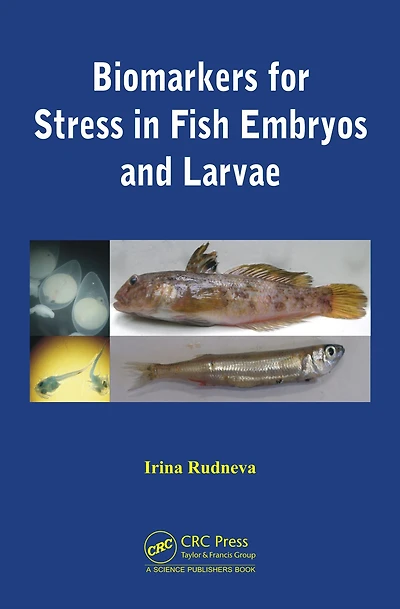 Biomarkers for Stress Fish Embryos and Larvae