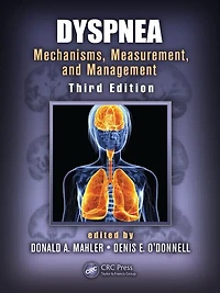 Dyspnea: Mechanisms, Measurement, and Management, Third Edition