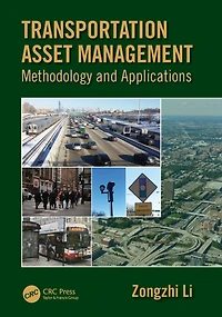 Transportation Asset Management: Methodology and Applications