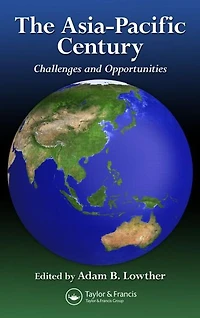 The Asia-Pacific Century: Challenges and Opportunities