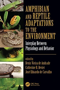 Amphibian and Reptile Adaptations to the Environment: Interplay Between Physiology Behavior
