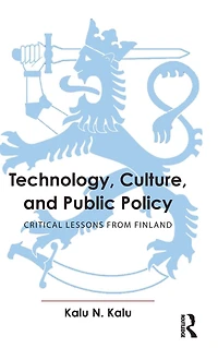 Technology, Culture, and Public Policy: Critical Lessons from Finland