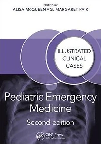 Pediatric Emergency Medicine: Illustrated Clinical Cases, Second Edition