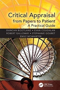 Critical Appraisal from Papers to Patient: A Practical Guide