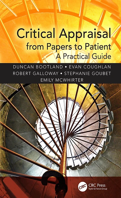 Critical Appraisal from Papers to Patient: A Practical Guide