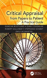 Critical Appraisal from Papers to Patient: A Practical Guide