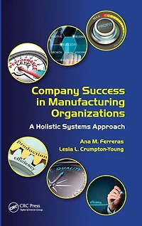 Company Success Manufacturing Organizations: A Holistic Systems Approach