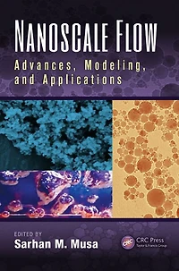 Nanoscale Flow: Advances, Modeling, and Applications