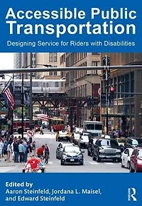 Accessible Public Transportation: Designing Service for Riders with Disabilities