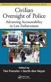 Civilian Oversight of Police: Advancing Accountability Law Enforcement