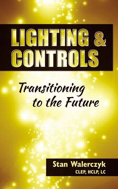 Lighting & Controls: Transitioning to the Future
