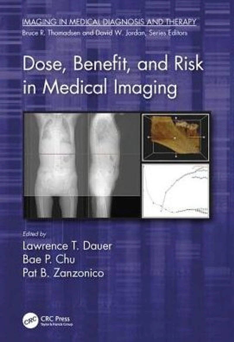 Dose, Benefit, and Risk Medical Imaging