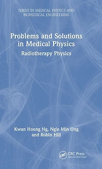 Problems and Solutions Medical Physics: Radiotherapy Physics