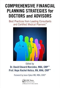Comprehensive Financial Planning Strategies for Doctors and Advisors: Best Practices from Leading Consultants Certified Medical Planners?