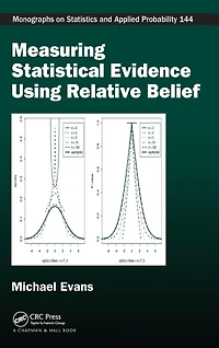 Measuring Statistical Evidence Using Relative Belief