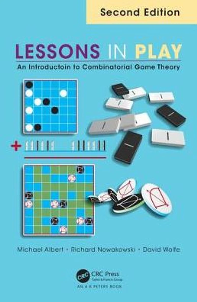 Lessons Play: An Introduction to Combinatorial Game Theory, Second Edition