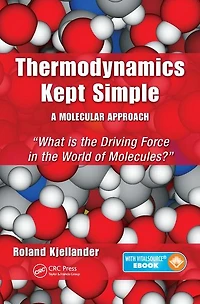 Thermodynamics Kept Simple - A Molecular Approach: What is the Driving Force World of Molecules?