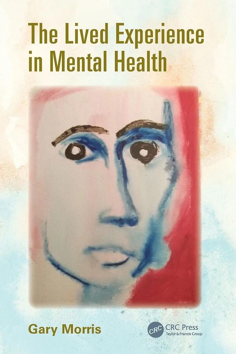The Lived Experience Mental Health