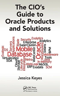 The CIO's Guide to Oracle Products and Solutions