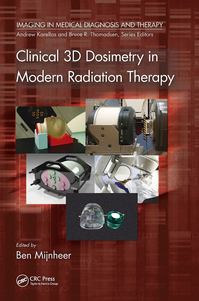 Clinical 3D Dosimetry Modern Radiation Therapy