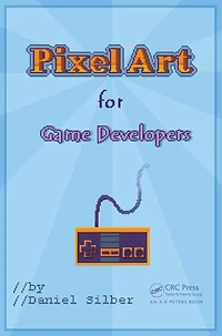 Pixel Art for Game Developers
