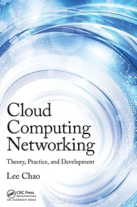 Cloud Computing Networking: Theory, Practice, and Development