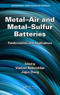 Metal-Air and Metal-Sulfur Batteries: Fundamentals Applications