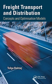 Freight Transport and Distribution: Concepts Optimisation Models