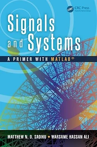 Signals and Systems: A Primer with MATLAB®