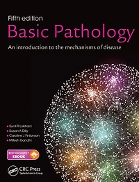 Basic Pathology: An introduction to the mechanisms of disease