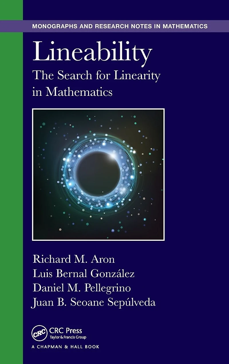 Lineability: The Search for Linearity Mathematics