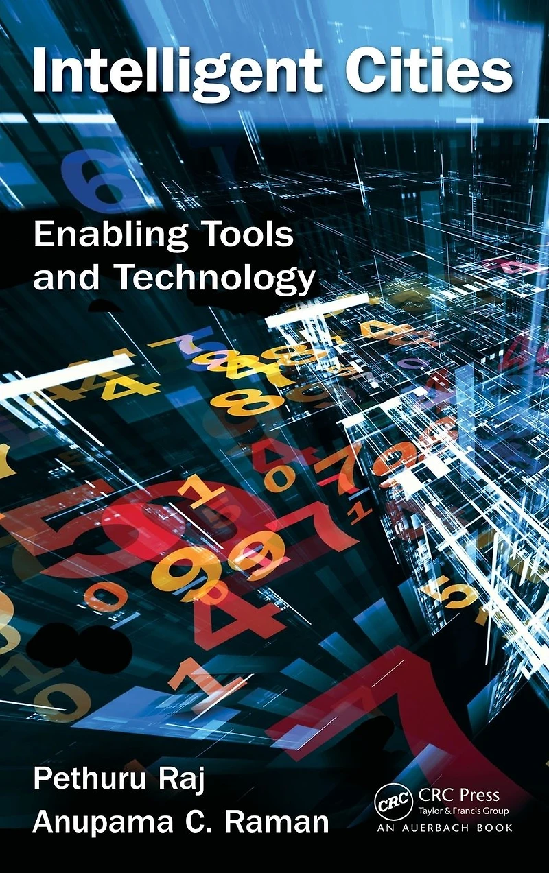 Intelligent Cities: Enabling Tools and Technology