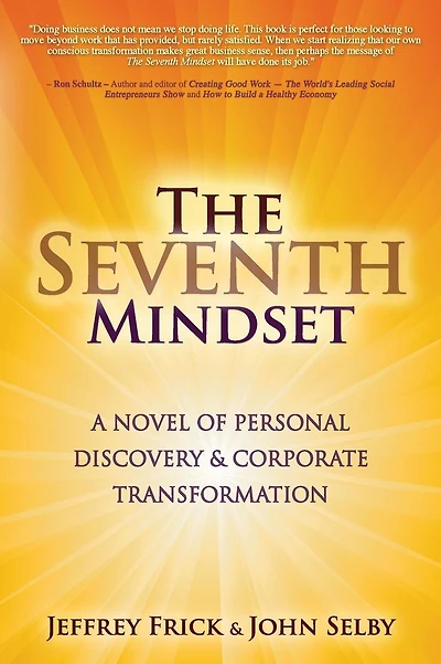 The Seventh Mindset: A Novel of Personal Discovery and Corporate Transformation