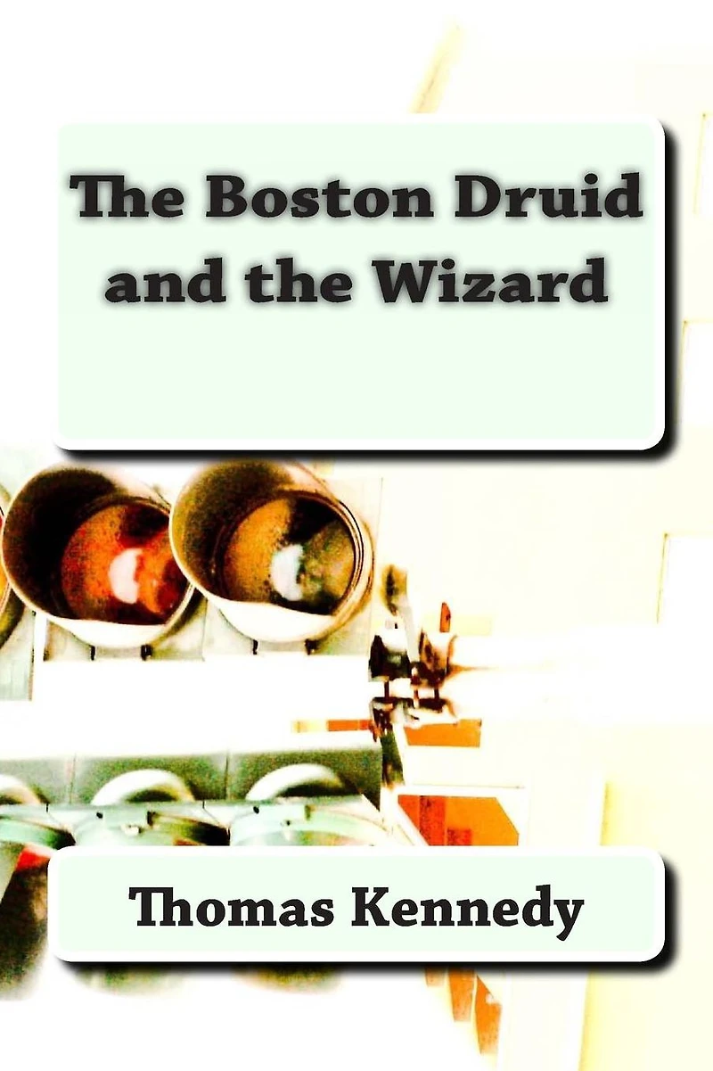 The Boston Druid and Wizard