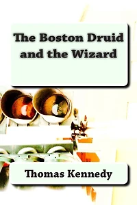 The Boston Druid and Wizard