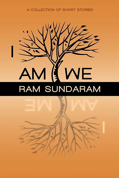 I AM WE: A Collection of Short Stories