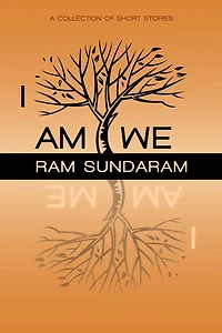 I AM WE: A Collection of Short Stories