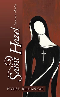 SAINT HAZEL: POEMS TO A MAIDEN
