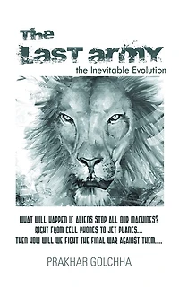 THE LAST ARMY: the Inevitable Evolution