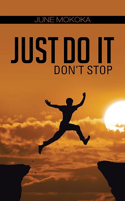 Just Do It: Don't Stop