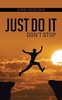Just Do It: Don't Stop