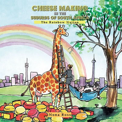 Cheese Making in the Suburbs of South Africa: The Rainbow Nation